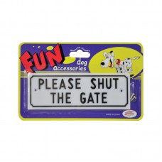 DOG SIGN "PLEASE SHUT THE GATE" 15cmLx5cmW 24pcs/box, 192pcs/carton